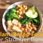 Plant-Based Diet for Bone Health: A Complete Guide